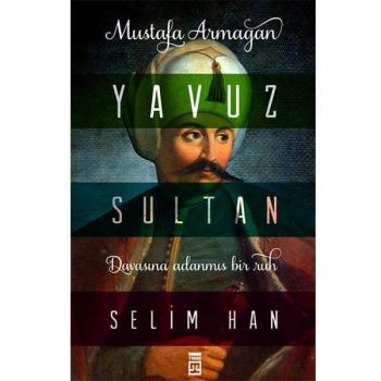 Yavuz Sultan Selim Han