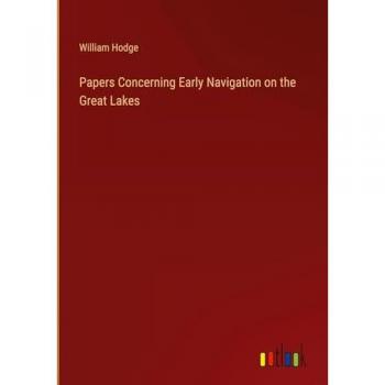 Papers Concerning Early Navigation on the Great Lakes