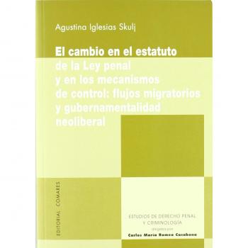 El cambio en el estatuto de la ley penal y en los mecanismos de control