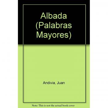 Albada, Palabras Mayores