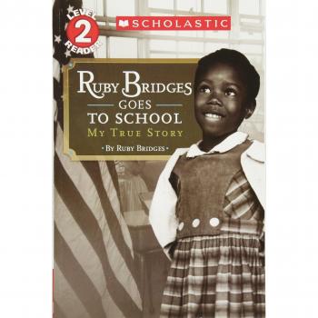 Ruby Bridges Goes to School, Scholastic Readers