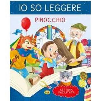 Pinocchio. Io so leggere. Ediz. a colori