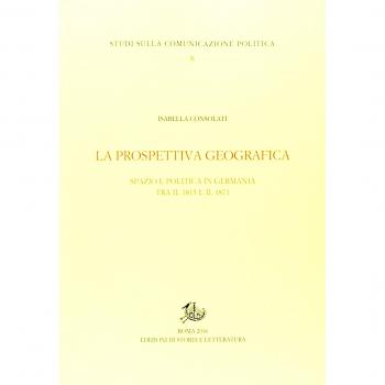 La prospettiva geografica. Spazio e politica in Germania tra rivoluzione e unificazione