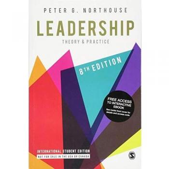 Northouse, Peter G. Leadership: Theory And Practice
