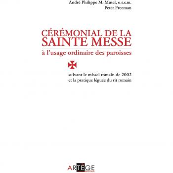 Cérémonial de la sainte messe à l'usage ordinaire des paroisses
