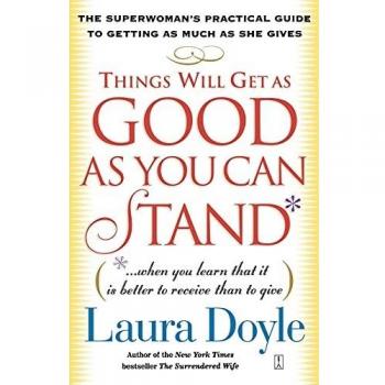Things Will Get as Good as You Can Stand: