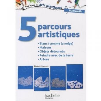 5 parcours artistiques pour la maternelle : blanc (comme la neige)