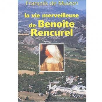 La vie merveilleuse de Benoit Rencurel (Récit)