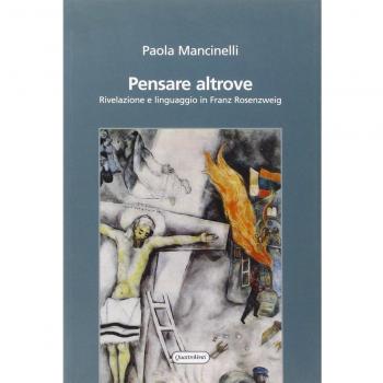 Pensare altrove. Rivelazione e linguaggio in Franz Rosenzweig