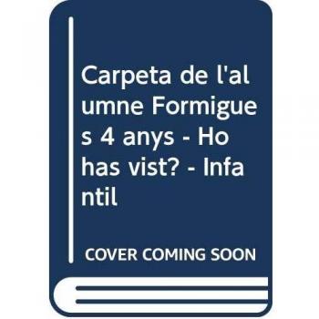 FORMIGUES 4 ANYS HO HAS VIST?
