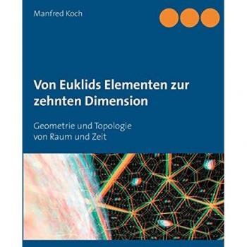 Koch, Manfred: Von Euklids Elementen zur zehnten Dimension