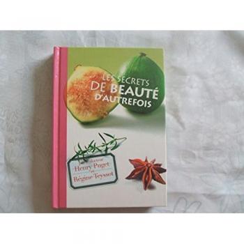 Les secrets de beauté d'autrefois