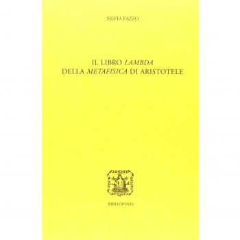 Il libro Lambda della metafisica di Aristotele. Ediz. multilingue