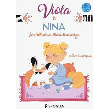Viola e Nina. Una bellissima storia di amicizia