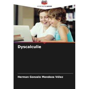 Mendoza Vélez, Herman Gonzalo: Dyscalculie