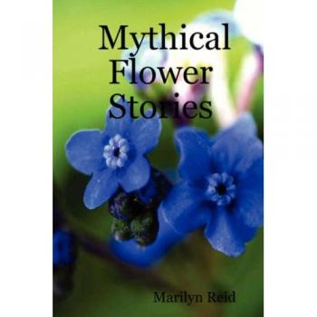 Mythical Flower Stories