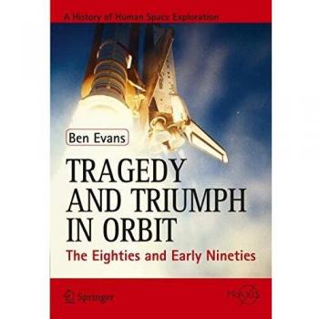 Tragedy and Triumph in Orbit: The Eighties and Early Nineties