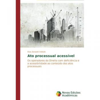 Voltolin, Elvis Donizeti: Ato processual acessível