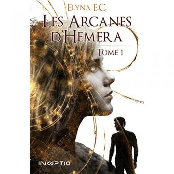 Les Arcanes d' Hemera Tome 1