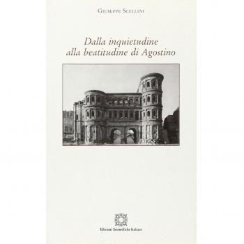 Dalla inquietudine alla beatitudine di Agostino