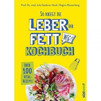 So kriegt die Leber ihr Fett weg!