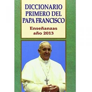 Diccionario primero del papa francisco