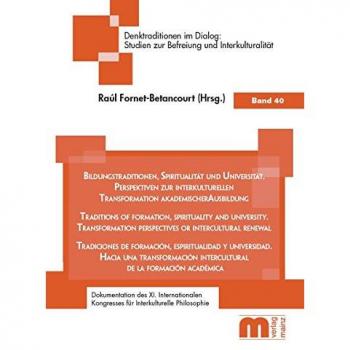 Bildungstraditionen, Spiritualität und Universität: Perspektiven zur interkulturellen Transformation akademischer Ausbildung
