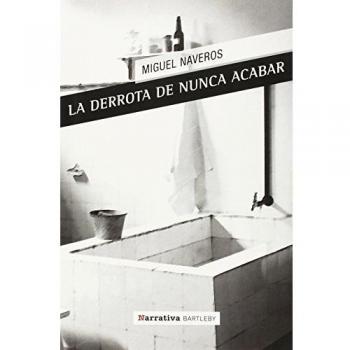 La derrota de nunca acabar