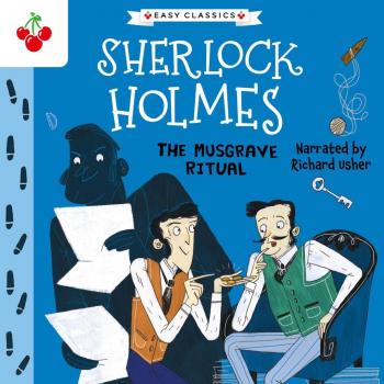 Doyle, Sir Arthur Conan Sherlock Holmes: The Musgrave Ritual (Easy Classics): 18 (The Sherlock Holmes Children'S Collection: Mystery, Mischief And Mayhem (Easy Classics))