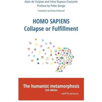 Homo Sapiens Collapse or Fulfillment:The humanist metamorphosis