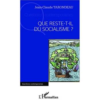 Tarondeau, Jean-Claude: Que reste-t-il du socialisme ?