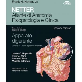 Netter. Atlante di anatomia fisiopatologia e clinica. Apparato digerente. Vol. 2: Tratto digestivo inferiore.