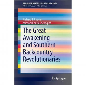 Scoggins, Michael Charles: The Great Awakening and Southern Backcountry Revolutionaries
