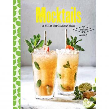 Mocktails: 30 recettes de cocktails sans alcool