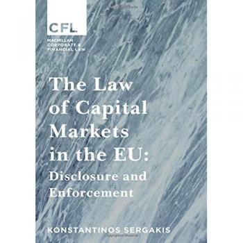 The Law of Capital Markets in the EU: Disclosure and Enforcement