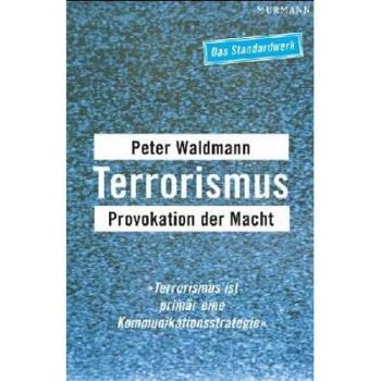 Terrorismus. Provokation der Macht