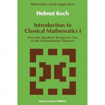 Koch, Helmut: Introduction to Classical Mathematics I