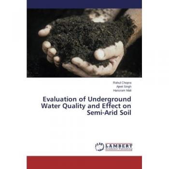 Evaluation of Underground Water Quality and Effect on Semi-Arid Soil