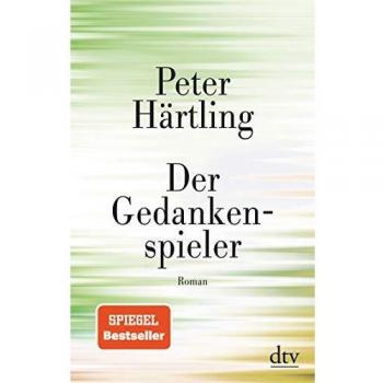 Peter Härtling Der Gedankenspieler: Roman