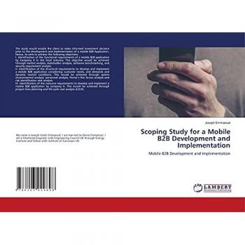 Scoping Study for a Mobile B2B Development and Implementation: Mobile B2B Development and Implementation