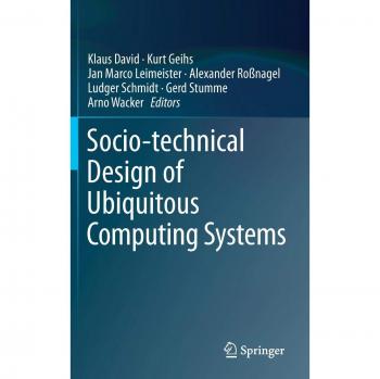 Socio-technical Design of Ubiquitous Computing Systems