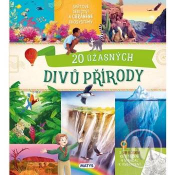 20 úÅ¾asných divÅ¯ pÅírody
