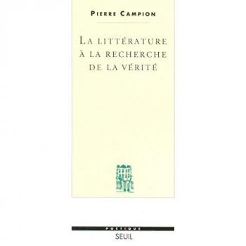 La Littérature à la recherche de la vérité