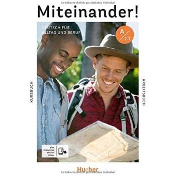Miteinander! Deutsch für Alltag und Beruf A2.1: Deutsch als Zweitsprache / Kurs