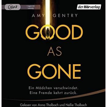 Good as Gone: Ein Mädchen verschwindet. Eine Fremde kehrt zurück.