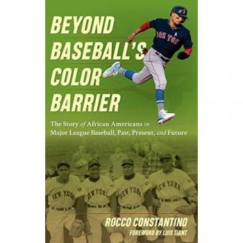 Beyond Baseball's Color Barrier: The Story of African Americans in Major League Baseball, Past, Present, and Future