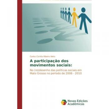 Ribeiro Neto, Carlos Corrêa: A participação dos movimentos sociais:
