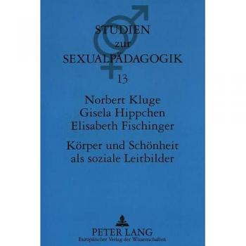 Körper und Schönheit als soziale Leitbilder: Ergebnisse einer Repräsentativerhebung in West
