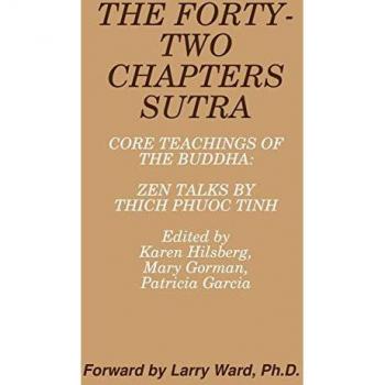 Hilsberg, Edited by Karen: THE FORTY-TWO CHAPTERS SUTRA Core Teachings of the Buddha