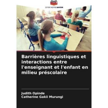 Opinde, Judith: Barrières linguistiques et interactions entre l'enseignant et l'enfant en milieu préscolaire